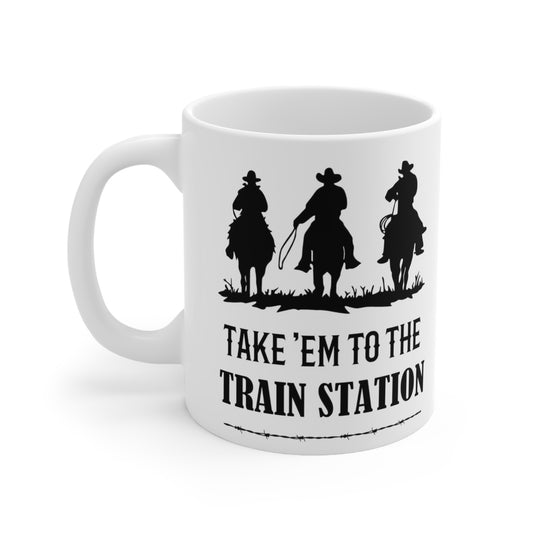 Take em to the Train Station 2 sides Ceramic Mug 11oz