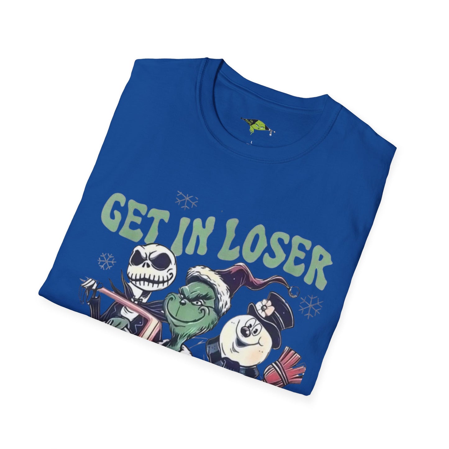 Grinch Get in Loser We're Saving ChristmasUnisex Softstyle T-Shirt