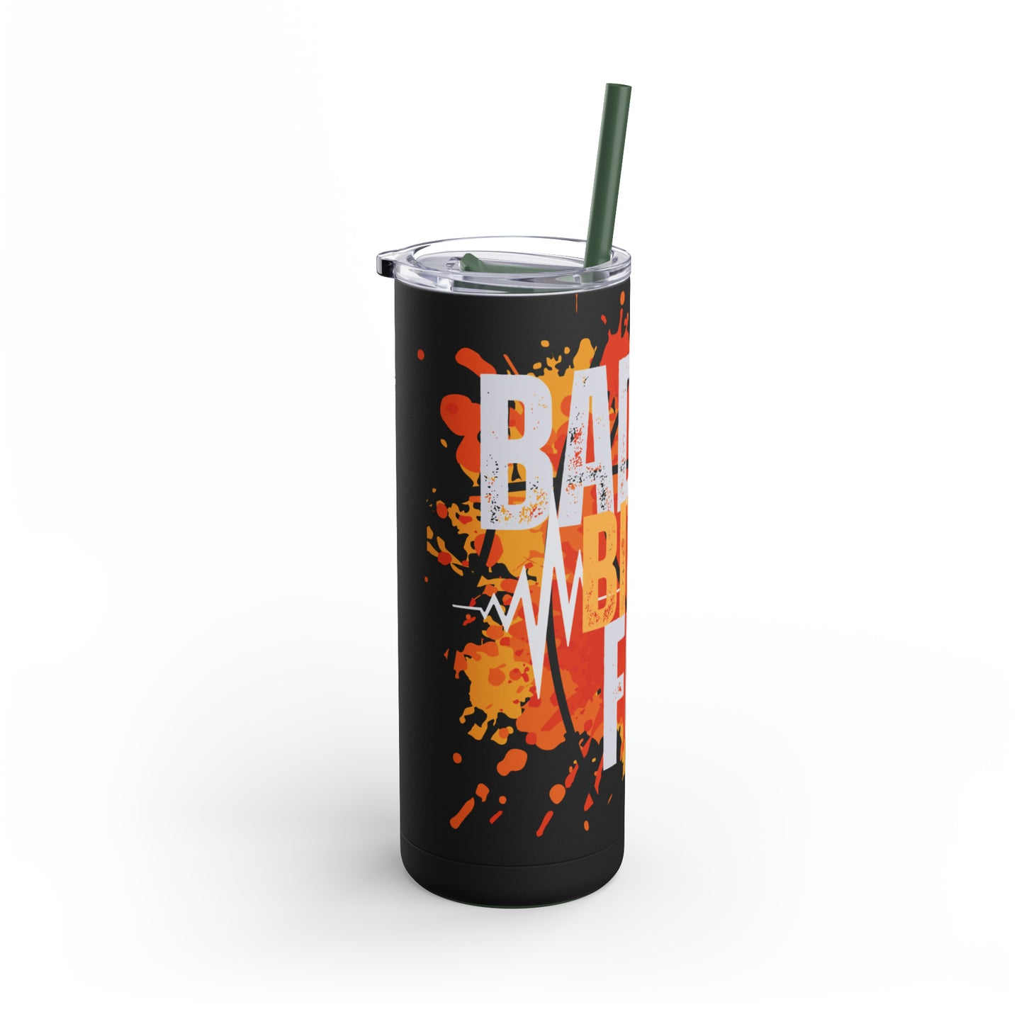 Bad A@@ Bitch fuel Maars Maker Skinny Matte Tumbler, 20oz