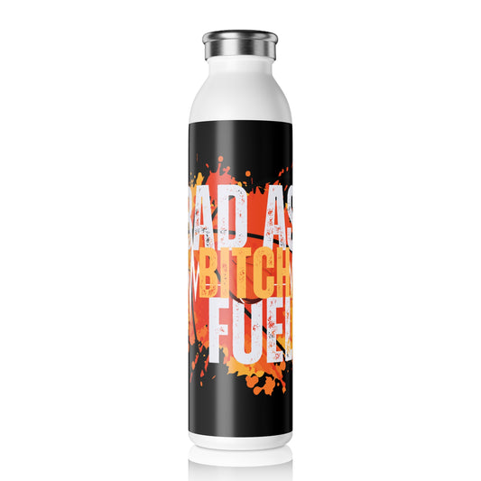 Bad A@@ Bitch Fuel Black Slim Water Bottle