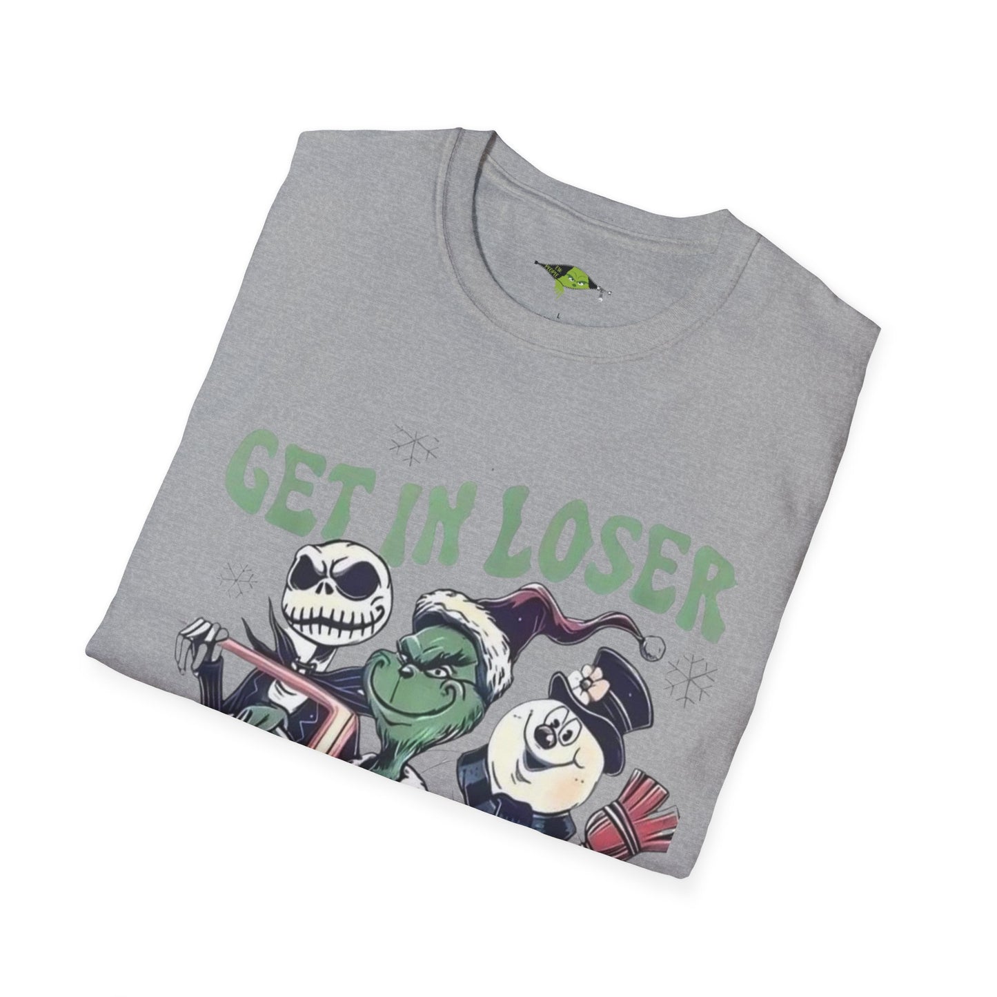 Grinch Get in Loser We're Saving ChristmasUnisex Softstyle T-Shirt