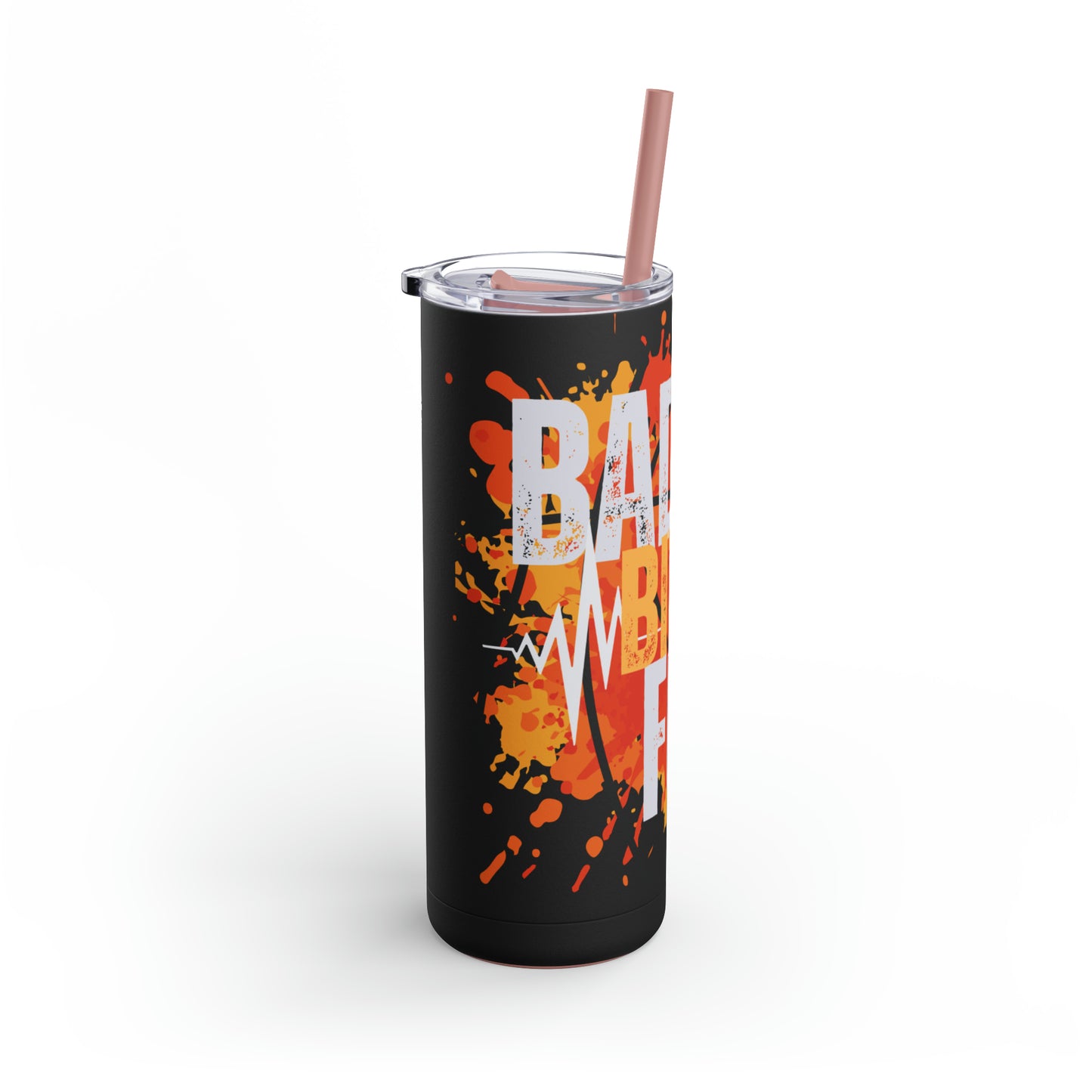 Bad A@@ Bitch fuel Maars Maker Skinny Matte Tumbler, 20oz