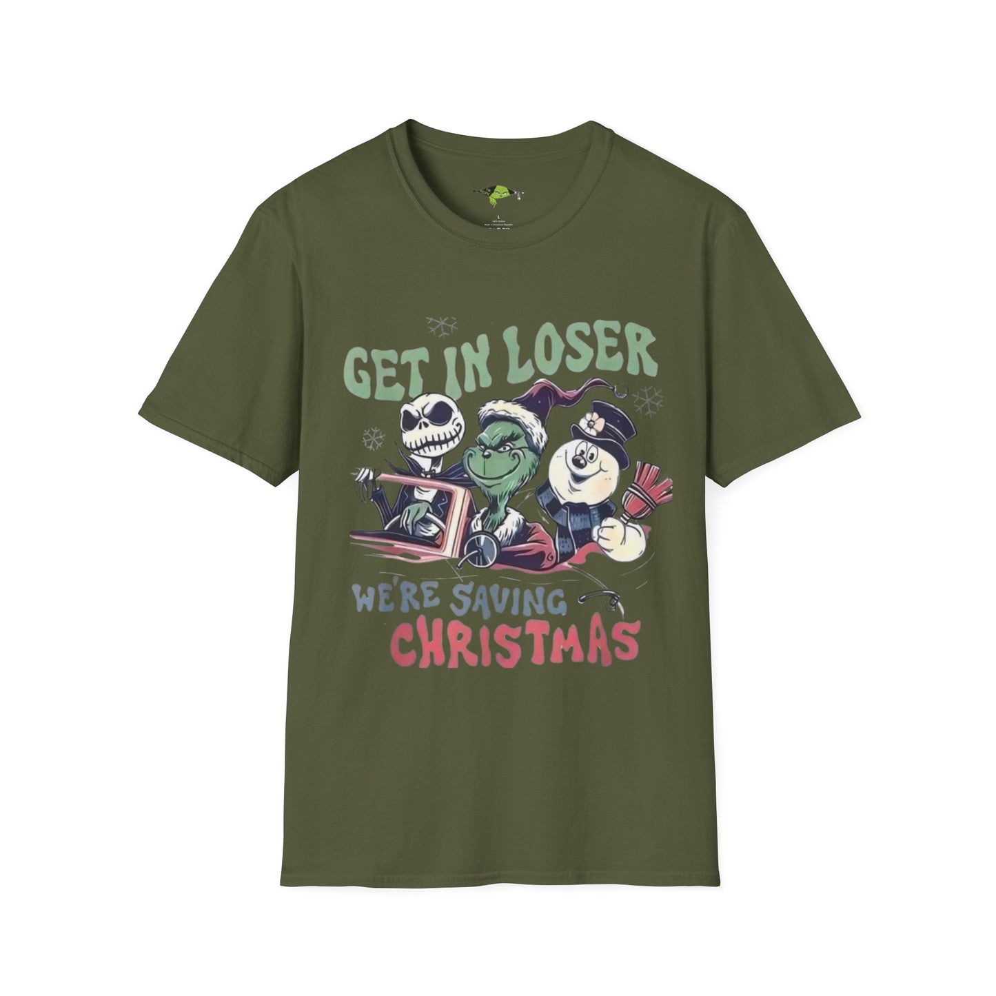 Grinch Get in Loser We're Saving ChristmasUnisex Softstyle T-Shirt