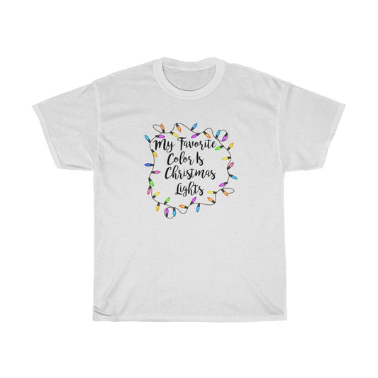 a My Favorite Color is Christmas Lights, Christmas Tshirt,Funny Christmas Tshirt - Tumble Hills