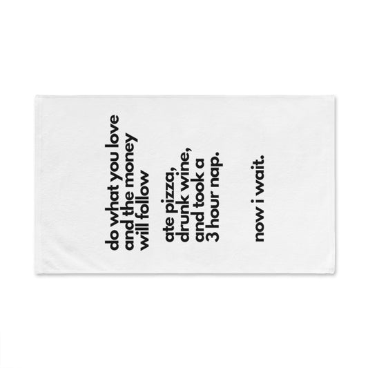 Do What you Love Hand Towel,Funny Towel, Christmas Gift - Tumble Hills