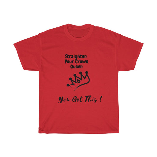 a Straighten Your Crown Queen, You Got This,Woman Tshirt, Empowering Tshirt, Queen Tshirt,Crown tshirt - Tumble Hills