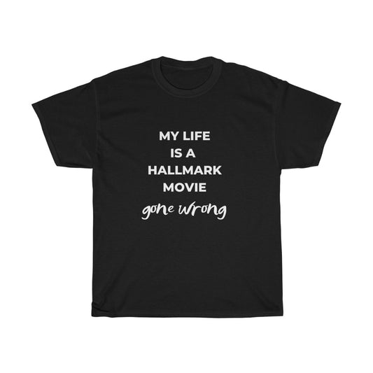 a My Life is a Hallmark Movie Gone Wrong, Funny Christmas Shirt, Christmas shirt,Christmas Gift - Tumble Hills