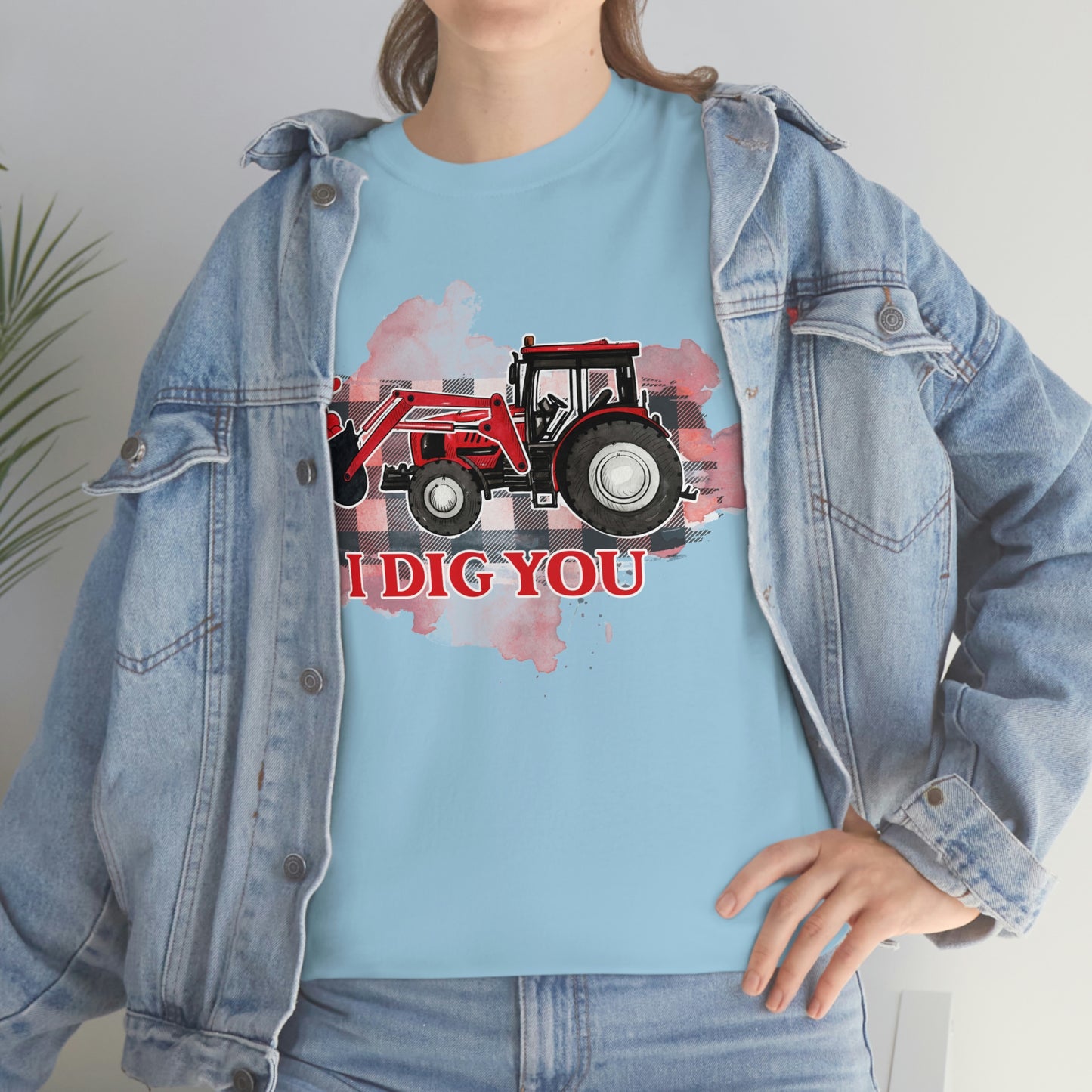 I Dig You Tractor Valentine Tshirt Unisex Heavy Cotton Tee