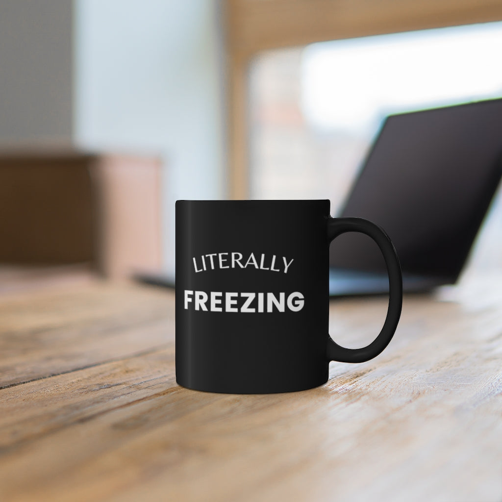 Literally Freezing mug, Funny Mug, Winter Mug, Snow Mug - Tumble Hills