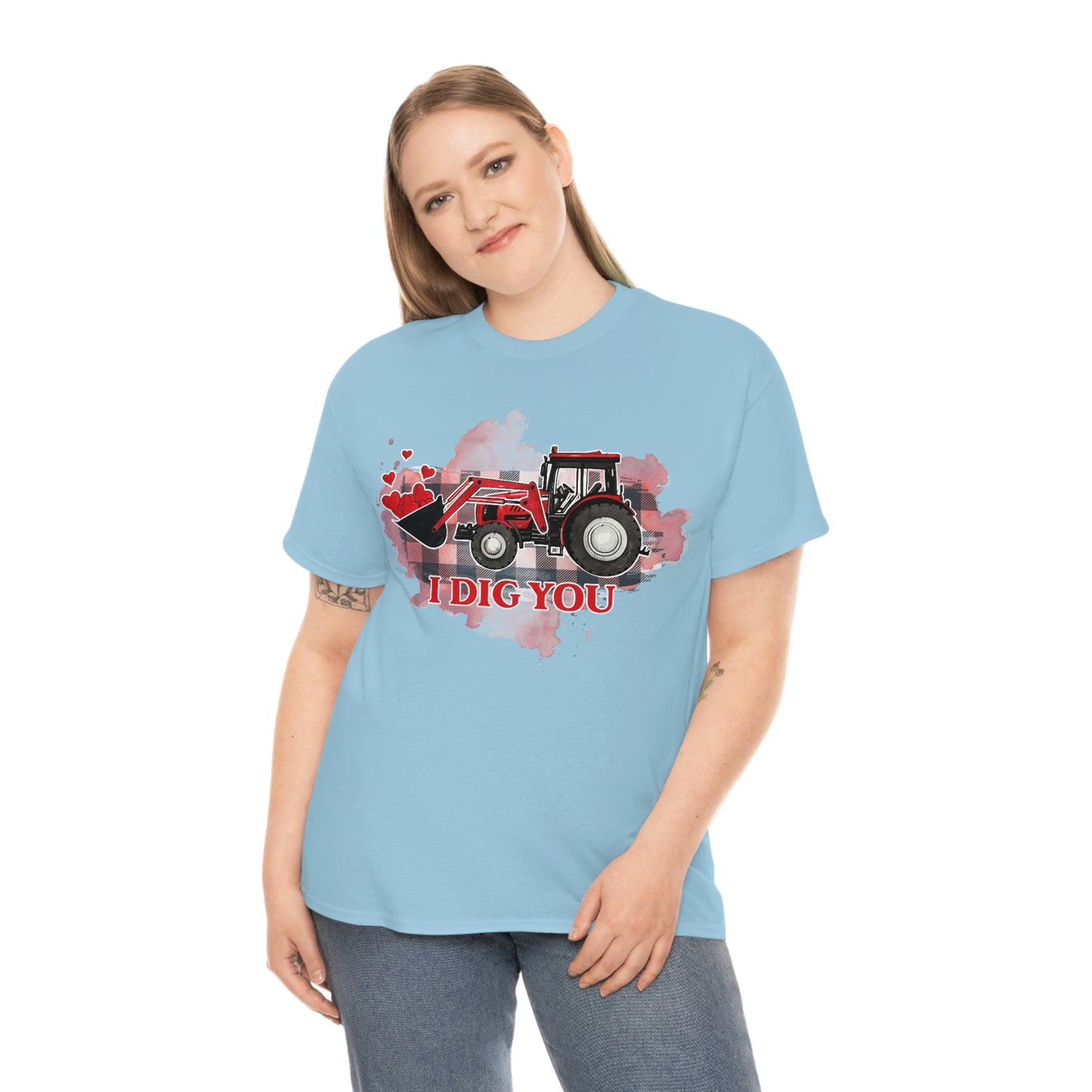 I Dig You Tractor Valentine Tshirt Unisex Heavy Cotton Tee