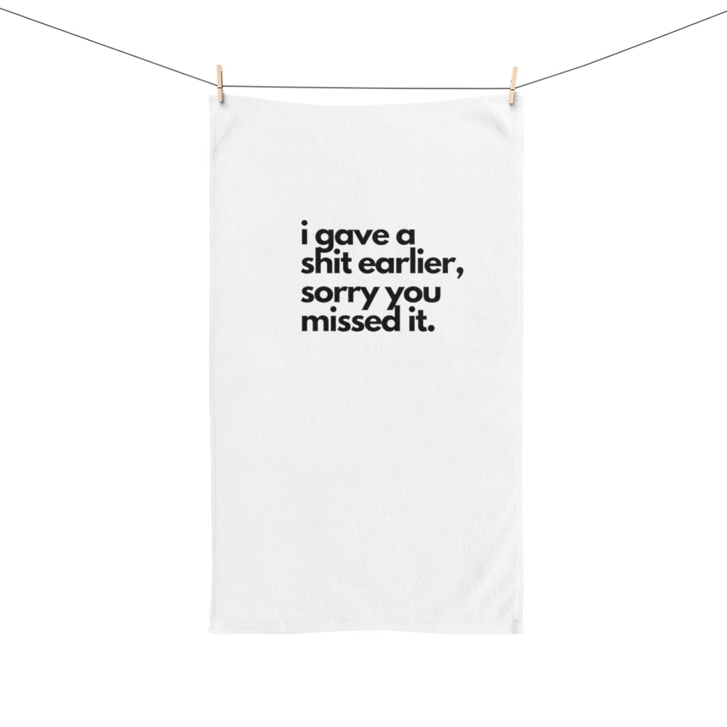 a I gave a sh*t earlier Hand Towel,Funny Hand Towel, Christmas Gift - Tumble Hills