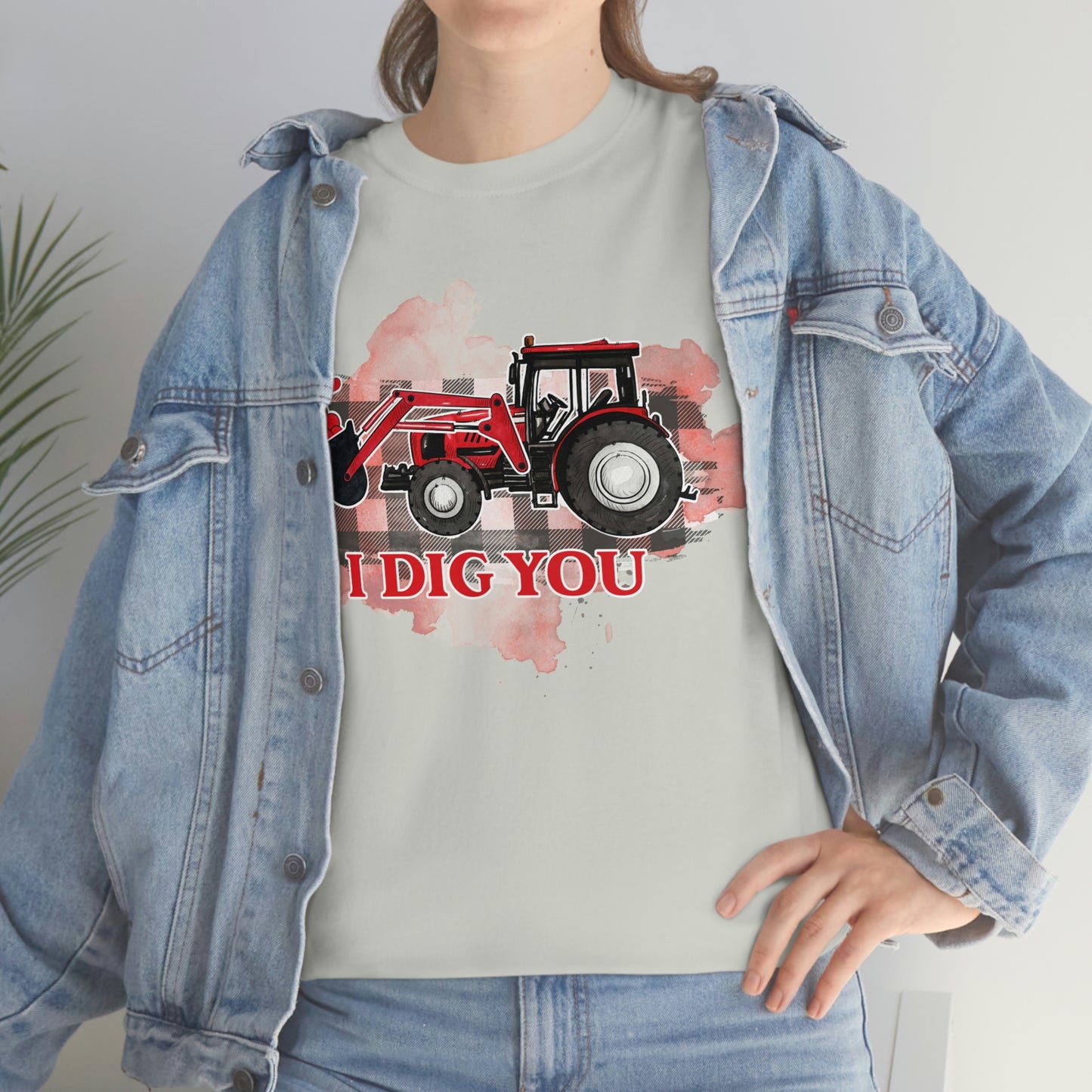 I Dig You Tractor Valentine Tshirt Unisex Heavy Cotton Tee