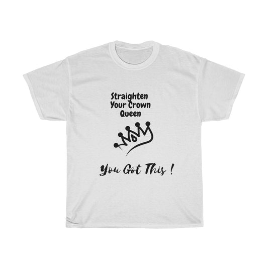 a Straighten Your Crown Queen, You Got This,Woman Tshirt, Empowering Tshirt, Queen Tshirt,Crown tshirt - Tumble Hills