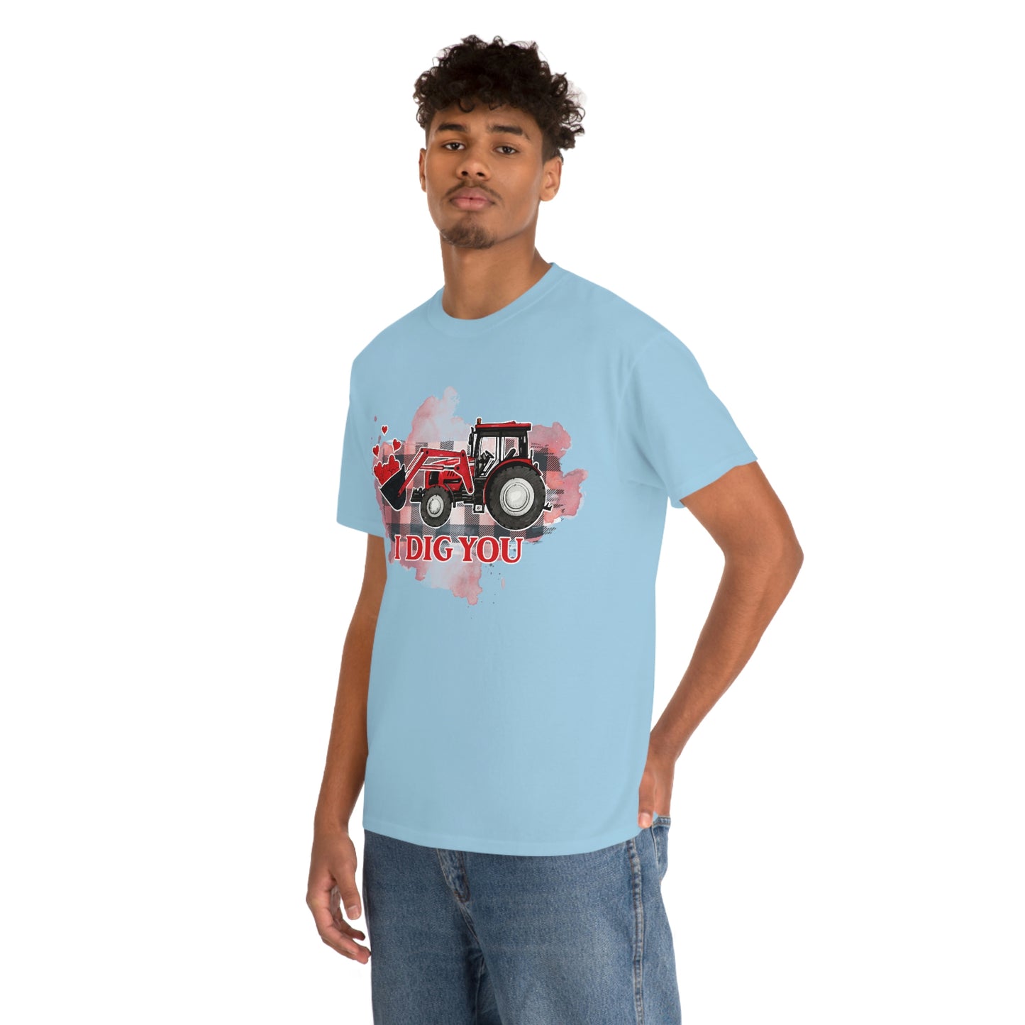 I Dig You Tractor Valentine Tshirt Unisex Heavy Cotton Tee