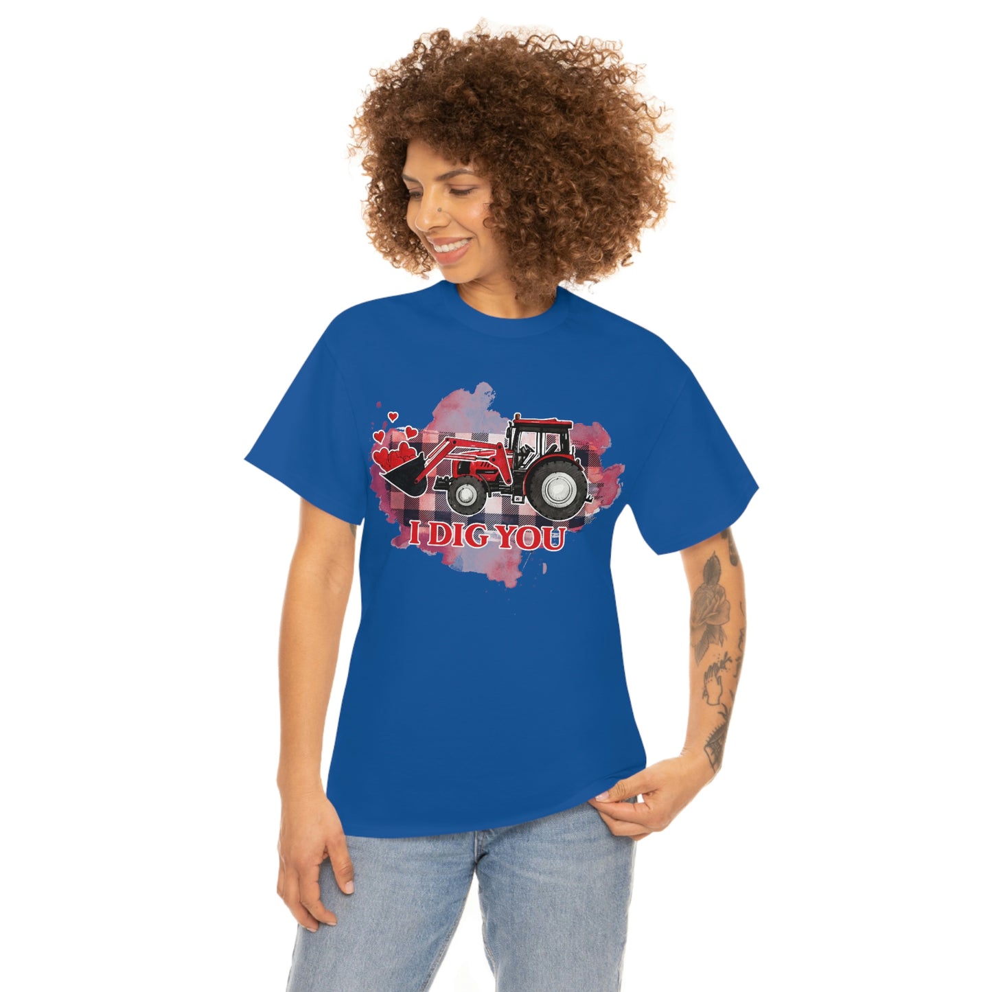 I Dig You Tractor Valentine Tshirt Unisex Heavy Cotton Tee