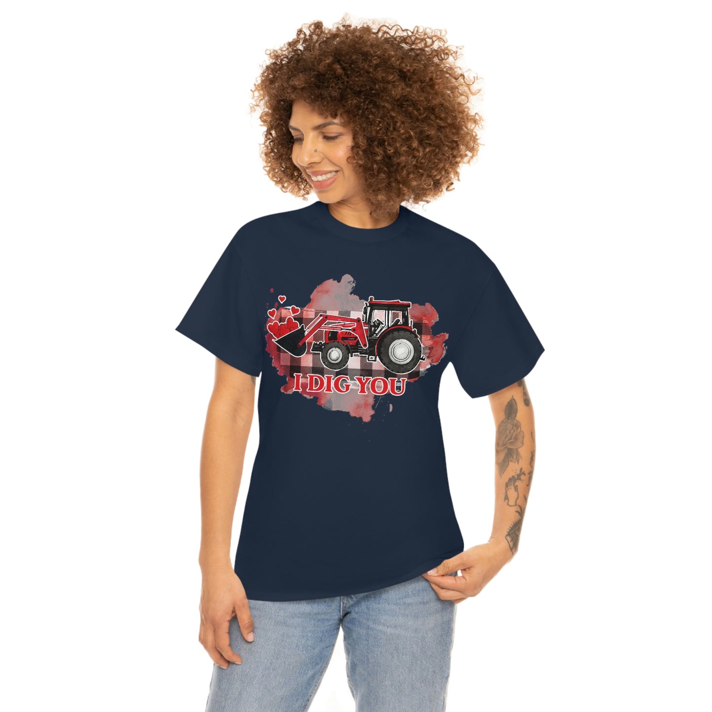 I Dig You Tractor Valentine Tshirt Unisex Heavy Cotton Tee