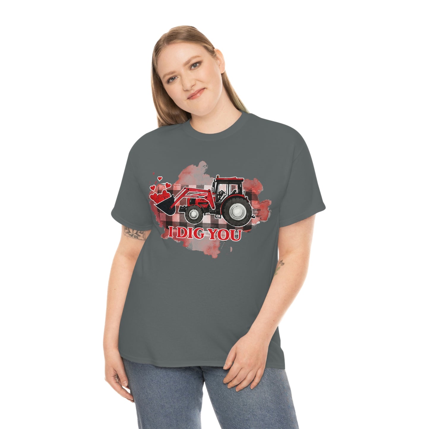 I Dig You Tractor Valentine Tshirt Unisex Heavy Cotton Tee