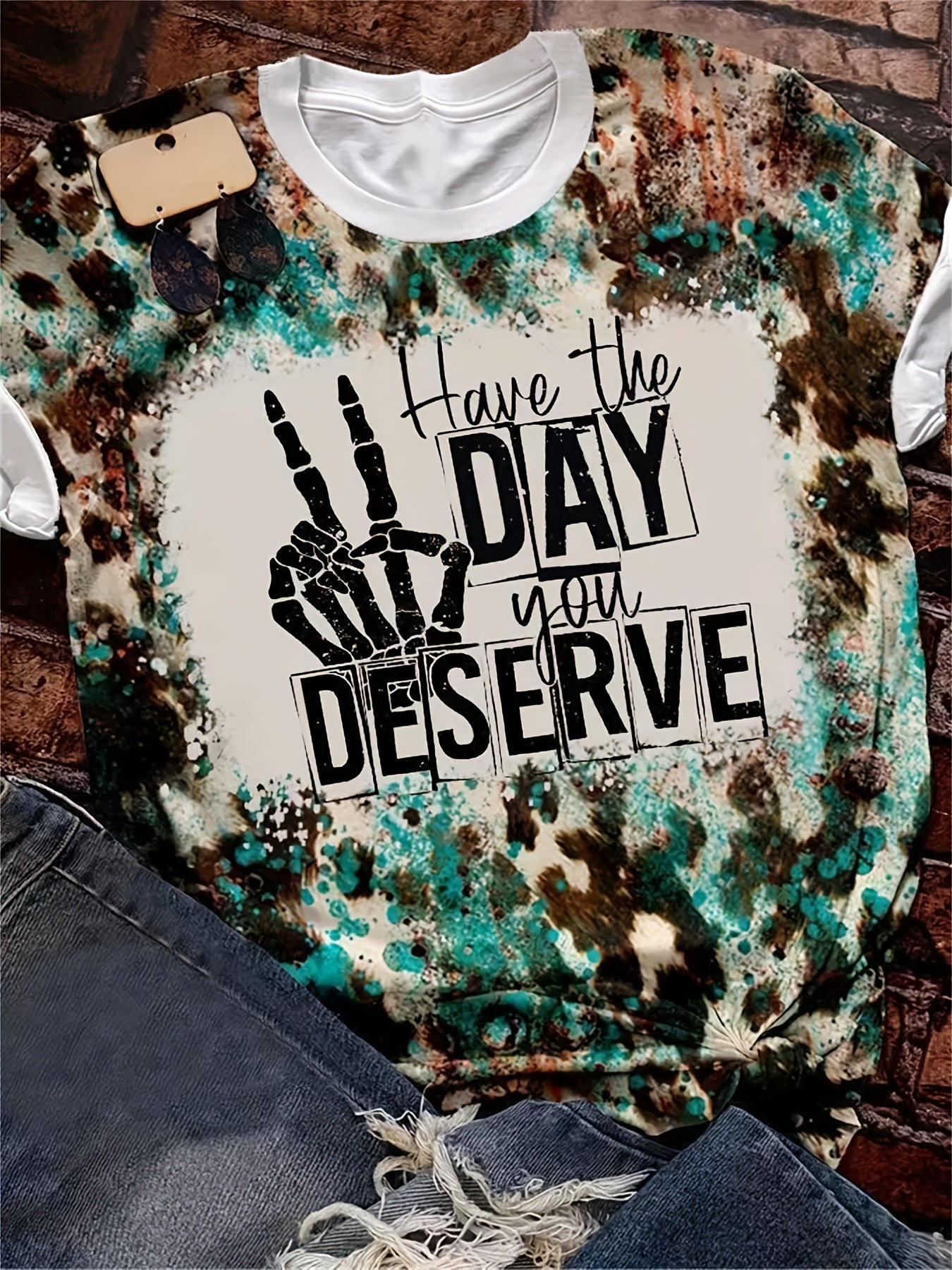 Have the Day you deserve Leopard Western  T-Shirt, Crew Neck Short Sleeve T-Shirt,