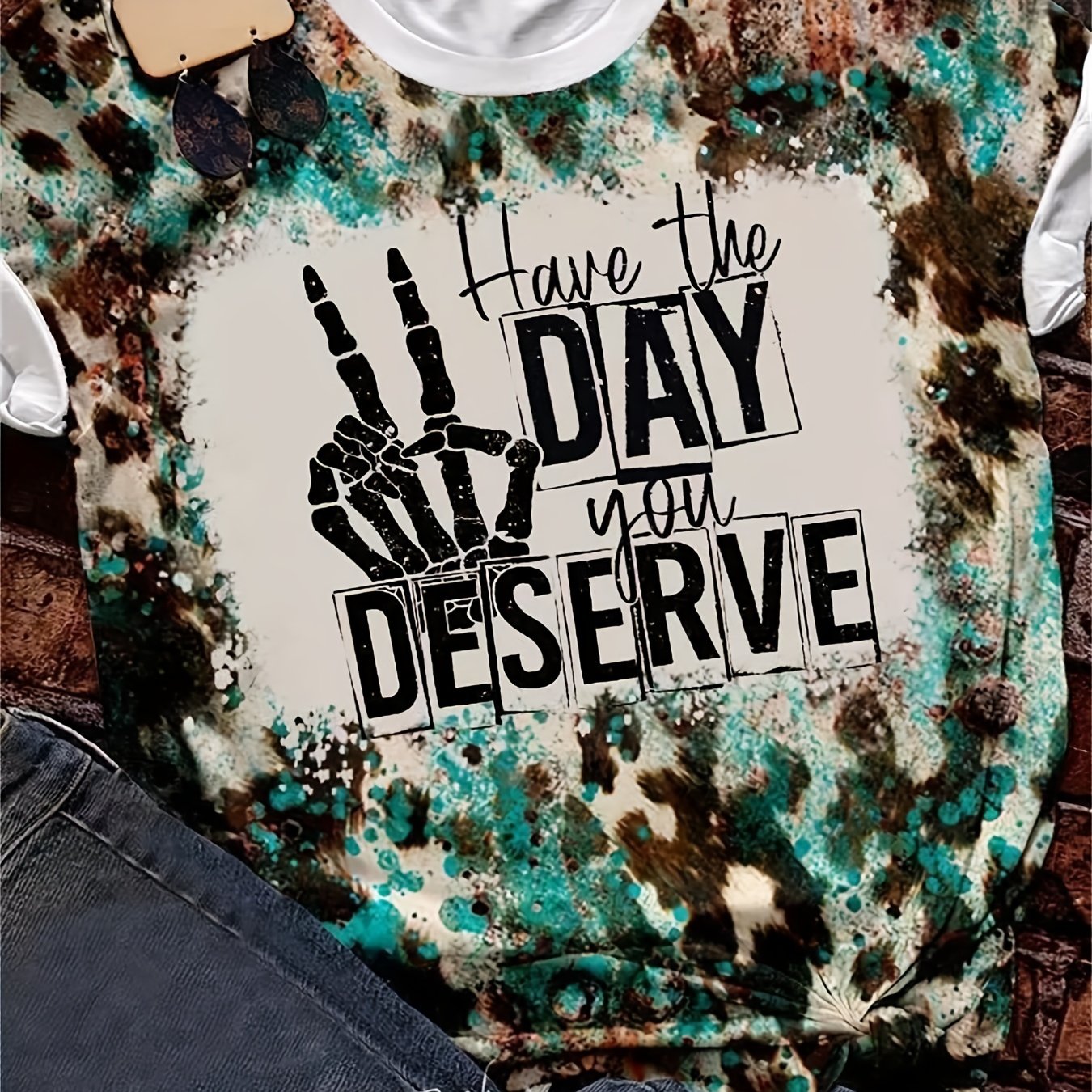 Have the Day you deserve Leopard Western  T-Shirt, Crew Neck Short Sleeve T-Shirt,