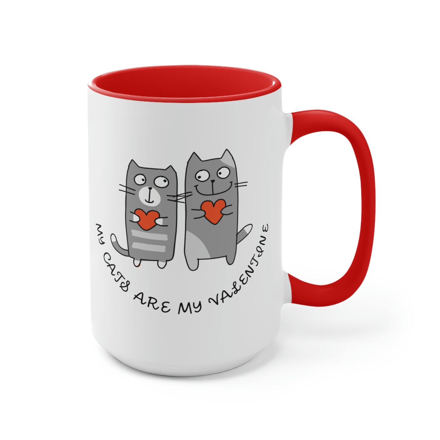 My Cats are my valentine Two-Tone Coffee Mugs, 15oz, Valentine Gift, Pet Lover Valentine Mug