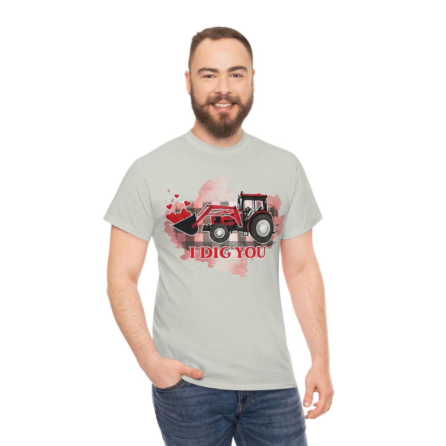 I Dig You Tractor Valentine Tshirt Unisex Heavy Cotton Tee