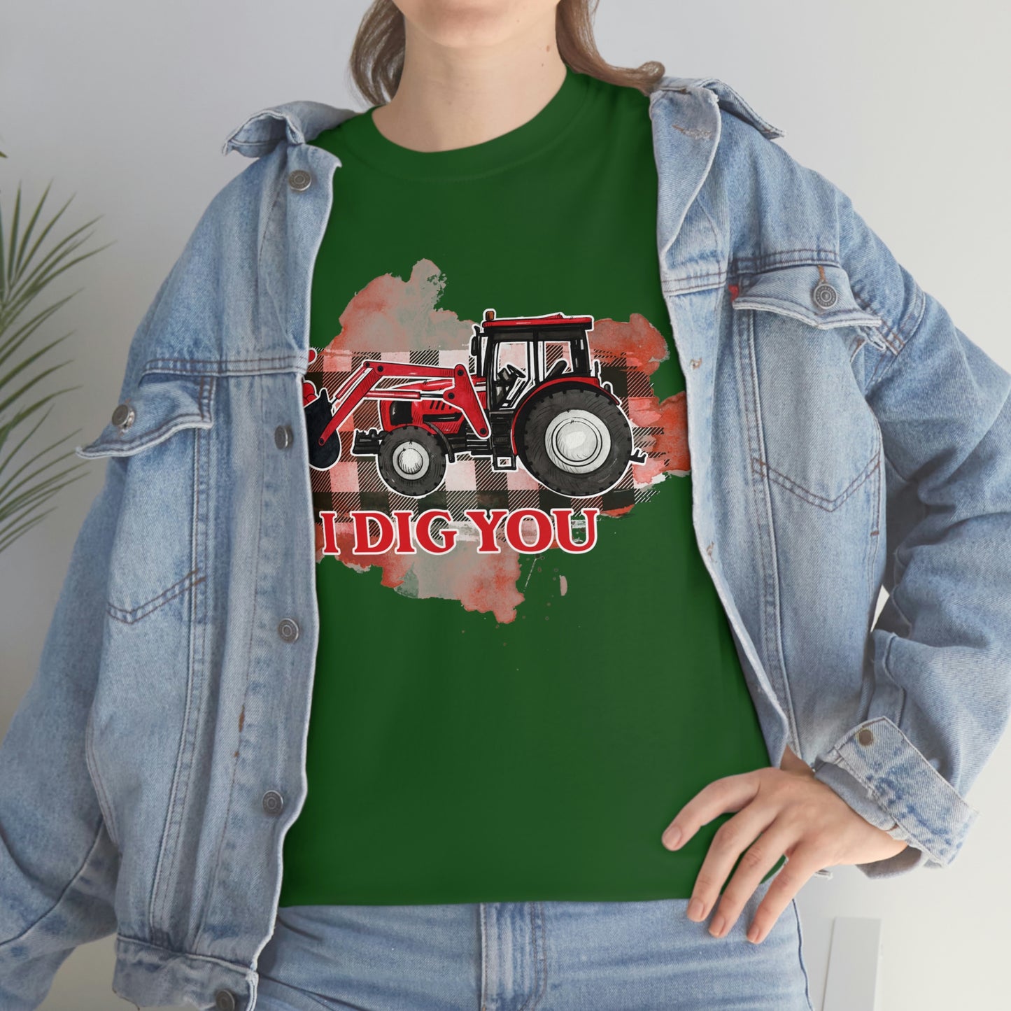 I Dig You Tractor Valentine Tshirt Unisex Heavy Cotton Tee