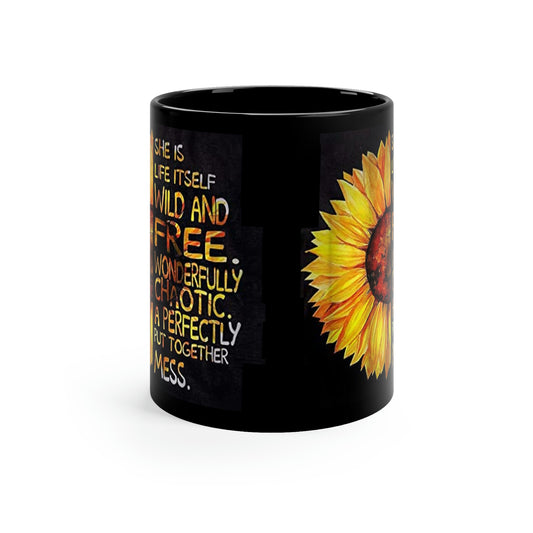 She's Life itself Wild and Free , Mother's day, Woman Inspirational 11oz Black Mug